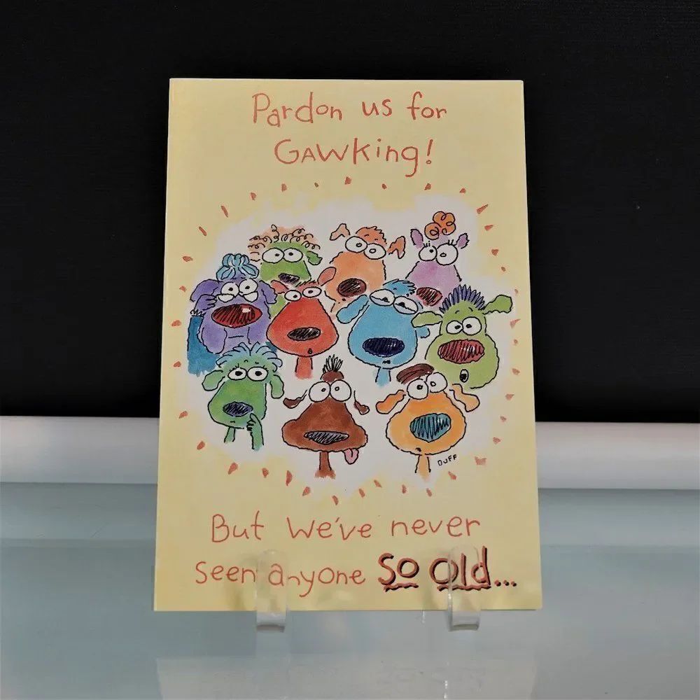 Funny Birthday Card Pardon Us For Gawking